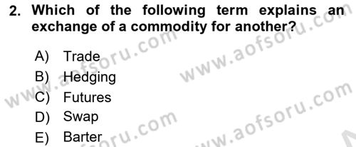 Foreign Trade Dersi 2019 - 2020 Yılı (Final) Dönem Sonu Sınav Soruları 2. Soru