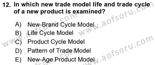 Foreign Trade Dersi 2021 - 2022 Yılı (Vize) Ara Sınav Soruları 12. Soru