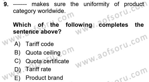 Foreign Trade Dersi 2021 - 2022 Yılı (Final) Dönem Sonu Sınav Soruları 9. Soru