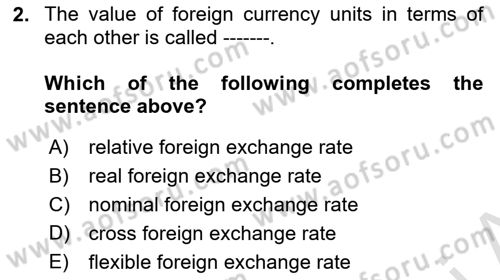 Foreign Trade Dersi 2023 - 2024 Yılı (Final) Dönem Sonu Sınav Soruları 2. Soru