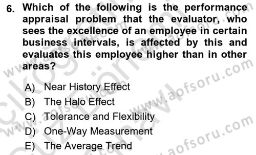Human Resource Management Dersi 2021 - 2022 Yılı (Final) Dönem Sonu Sınav Soruları 6. Soru