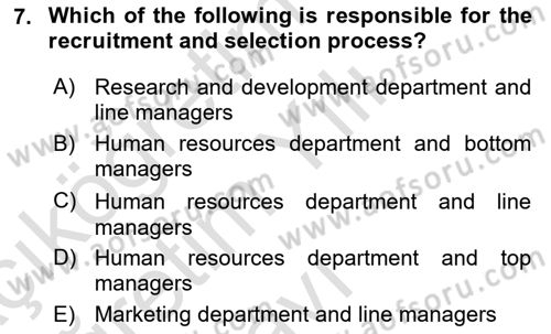 Human Resource Management Dersi 2021 - 2022 Yılı Yaz Okulu Sınav Soruları 7. Soru