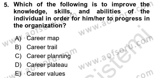 Human Resource Management Dersi 2023 - 2024 Yılı (Final) Dönem Sonu Sınav Soruları 5. Soru