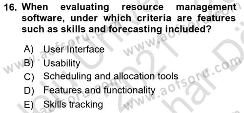 Project Management Dersi 2021 - 2022 Yılı (Vize) Ara Sınav Soruları 16. Soru