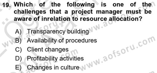 Project Management Dersi 2021 - 2022 Yılı (Vize) Ara Sınav Soruları 19. Soru