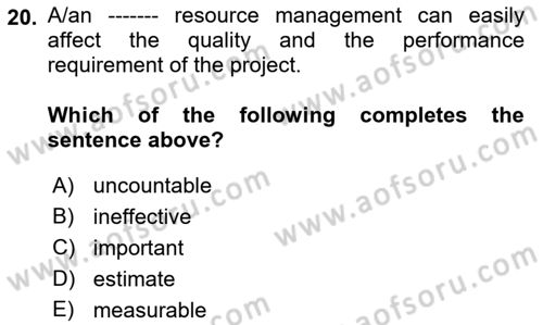 Project Management Dersi 2021 - 2022 Yılı (Vize) Ara Sınav Soruları 20. Soru