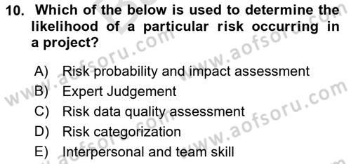 Project Management Dersi 2021 - 2022 Yılı (Final) Dönem Sonu Sınav Soruları 10. Soru