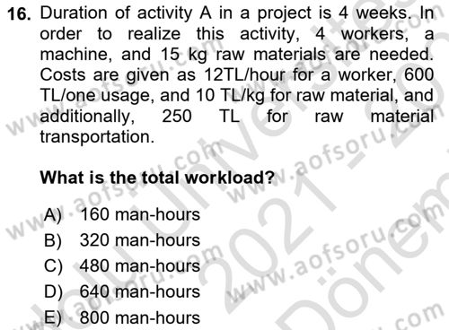 Project Management Dersi 2021 - 2022 Yılı (Final) Dönem Sonu Sınav Soruları 16. Soru