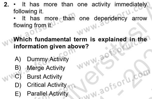 Project Management Dersi 2021 - 2022 Yılı (Final) Dönem Sonu Sınav Soruları 2. Soru