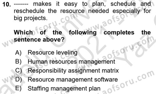 Project Management Dersi 2021 - 2022 Yılı Yaz Okulu Sınav Soruları 10. Soru