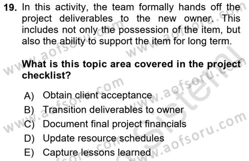 Project Management Dersi 2021 - 2022 Yılı Yaz Okulu Sınav Soruları 19. Soru