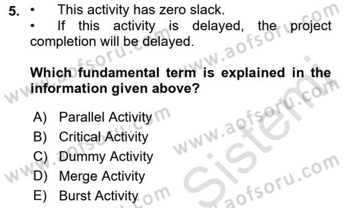 Project Management Dersi 2021 - 2022 Yılı Yaz Okulu Sınav Soruları 5. Soru