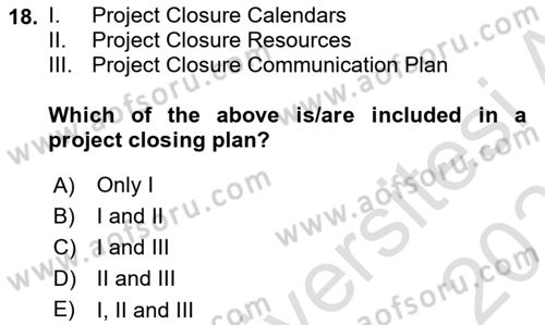 Project Management Dersi 2022 - 2023 Yılı Yaz Okulu Sınav Soruları 18. Soru