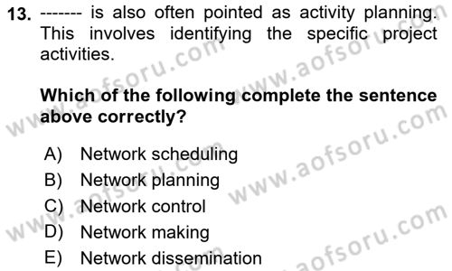Project Management Dersi 2023 - 2024 Yılı (Vize) Ara Sınav Soruları 13. Soru