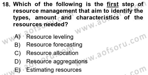 Project Management Dersi 2023 - 2024 Yılı (Vize) Ara Sınav Soruları 18. Soru
