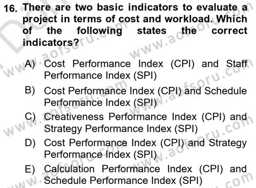 Project Management Dersi 2023 - 2024 Yılı (Final) Dönem Sonu Sınav Soruları 16. Soru