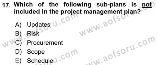 Project Management Dersi 2023 - 2024 Yılı (Final) Dönem Sonu Sınav Soruları 17. Soru