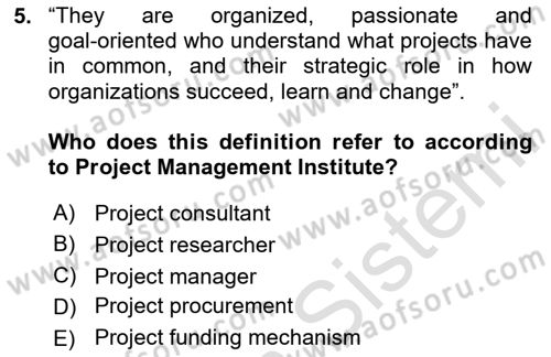 Project Management Dersi 2023 - 2024 Yılı (Final) Dönem Sonu Sınav Soruları 5. Soru