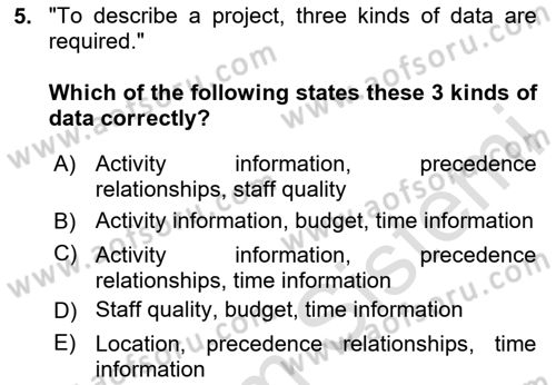 Project Management Dersi 2023 - 2024 Yılı Yaz Okulu Sınav Soruları 5. Soru