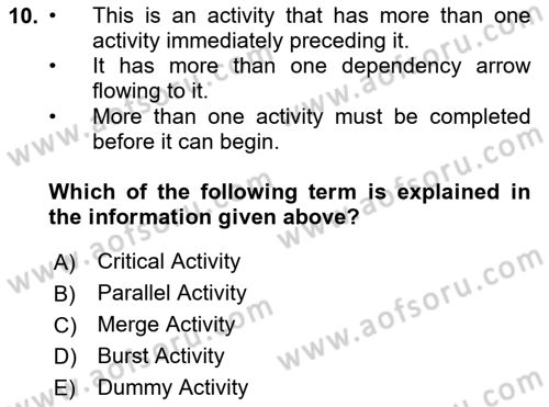 Project Management Dersi 2024 - 2025 Yılı (Vize) Ara Sınav Soruları 10. Soru