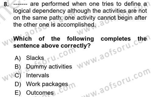 Project Management Dersi 2024 - 2025 Yılı (Vize) Ara Sınav Soruları 8. Soru