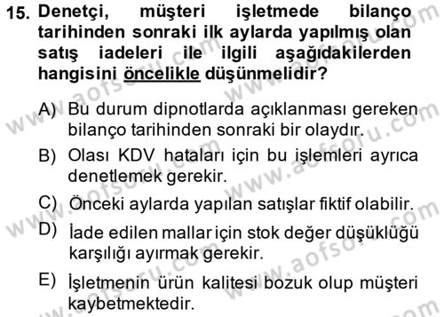 Denetim Dersi 2013 - 2014 Yılı (Final) Dönem Sonu Sınavı 15. Soru