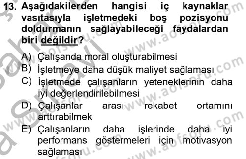 İnsan Kaynakları Yönetimi Dersi 2012 - 2013 Yılı (Vize) Ara Sınav Soruları 13. Soru