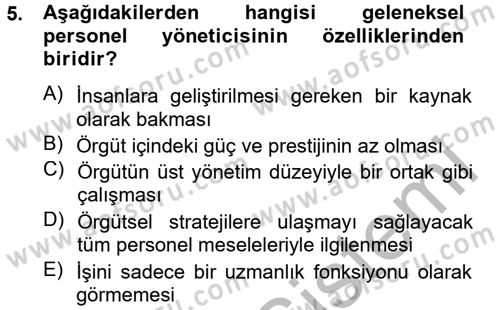 İnsan Kaynakları Yönetimi Dersi 2012 - 2013 Yılı (Vize) Ara Sınav Soruları 5. Soru