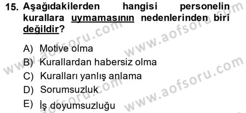 İnsan Kaynakları Yönetimi Dersi 2013 - 2014 Yılı (Final) Dönem Sonu Sınavı 15. Soru