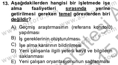İnsan Kaynakları Yönetimi Dersi 2014 - 2015 Yılı (Vize) Ara Sınav Soruları 13. Soru