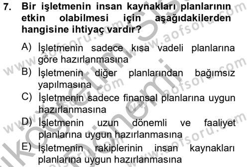 İnsan Kaynakları Yönetimi Dersi 2014 - 2015 Yılı (Vize) Ara Sınav Soruları 7. Soru