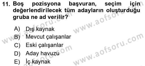 İnsan Kaynakları Yönetimi Dersi 2015 - 2016 Yılı (Vize) Ara Sınav Soruları 11. Soru