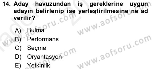 İnsan Kaynakları Yönetimi Dersi 2015 - 2016 Yılı (Vize) Ara Sınav Soruları 14. Soru