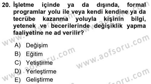 İnsan Kaynakları Yönetimi Dersi 2015 - 2016 Yılı (Vize) Ara Sınav Soruları 20. Soru