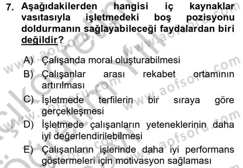 İnsan Kaynakları Yönetimi Dersi 2016 - 2017 Yılı 3 Ders Sınavı 7. Soru