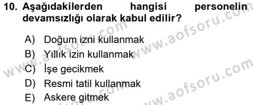 İnsan Kaynakları Yönetimi Dersi 2016 - 2017 Yılı (Vize) Ara Sınav Soruları 10. Soru