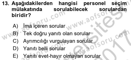 İnsan Kaynakları Yönetimi Dersi 2016 - 2017 Yılı (Vize) Ara Sınav Soruları 13. Soru
