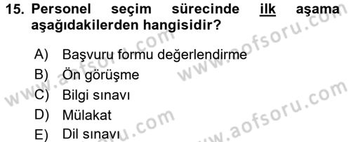 İnsan Kaynakları Yönetimi Dersi 2016 - 2017 Yılı (Vize) Ara Sınav Soruları 15. Soru