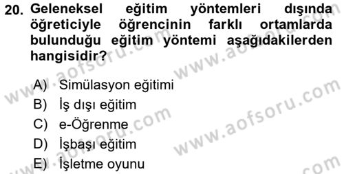 İnsan Kaynakları Yönetimi Dersi 2016 - 2017 Yılı (Vize) Ara Sınav Soruları 20. Soru