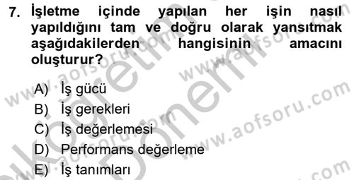 İnsan Kaynakları Yönetimi Dersi 2016 - 2017 Yılı (Vize) Ara Sınav Soruları 7. Soru