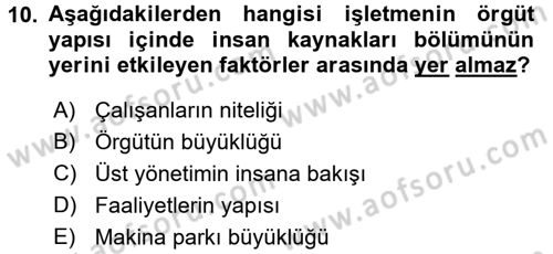 İnsan Kaynakları Yönetimi Dersi 2018 - 2019 Yılı (Vize) Ara Sınav Soruları 10. Soru