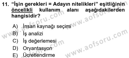 İnsan Kaynakları Yönetimi Dersi 2018 - 2019 Yılı (Vize) Ara Sınav Soruları 11. Soru
