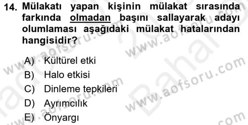 İnsan Kaynakları Yönetimi Dersi 2018 - 2019 Yılı (Vize) Ara Sınav Soruları 14. Soru