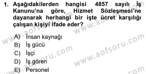 İnsan Kaynakları Yönetimi Dersi 2023 - 2024 Yılı (Vize) Ara Sınav Soruları 1. Soru