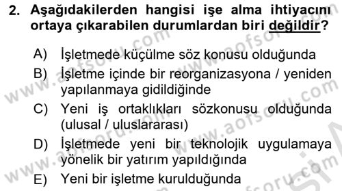İnsan Kaynakları Yönetimi Dersi 2024 - 2025 Yılı (Final) Dönem Sonu Sınav Soruları 2. Soru