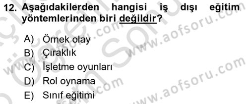 İnsan Kaynakları Yönetimi Dersi 2025 - 2026 Yılı (Final) Dönem Sonu Sınav Soruları 12. Soru
