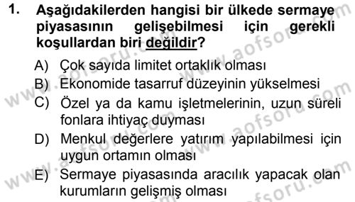 Sermaye Piyasaları ve Finansal Kurumlar Dersi 2012 - 2013 Yılı (Vize) Ara Sınavı 1. Soru