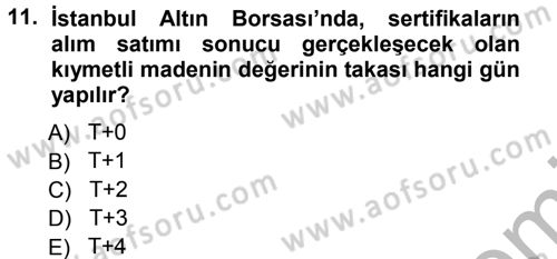 Sermaye Piyasaları ve Finansal Kurumlar Dersi 2012 - 2013 Yılı (Vize) Ara Sınavı 11. Soru
