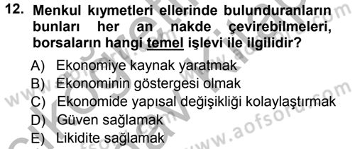 Sermaye Piyasaları ve Finansal Kurumlar Dersi 2012 - 2013 Yılı (Vize) Ara Sınavı 12. Soru