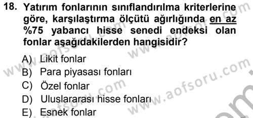 Sermaye Piyasaları ve Finansal Kurumlar Dersi 2012 - 2013 Yılı (Vize) Ara Sınavı 18. Soru